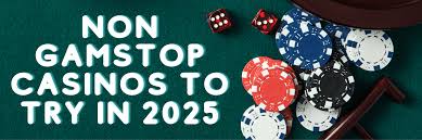 Exploring Casinos Not Registered with GamStop -1546406745