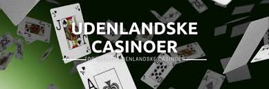 Udenlandske Casinoer Uden NemID En Guide til Spiloplevelser Udenlandske Casinoer Uden NemID En Guide til Spiloplevelser